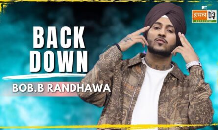 Back Down Lyrics - Bob B. Randhawa
