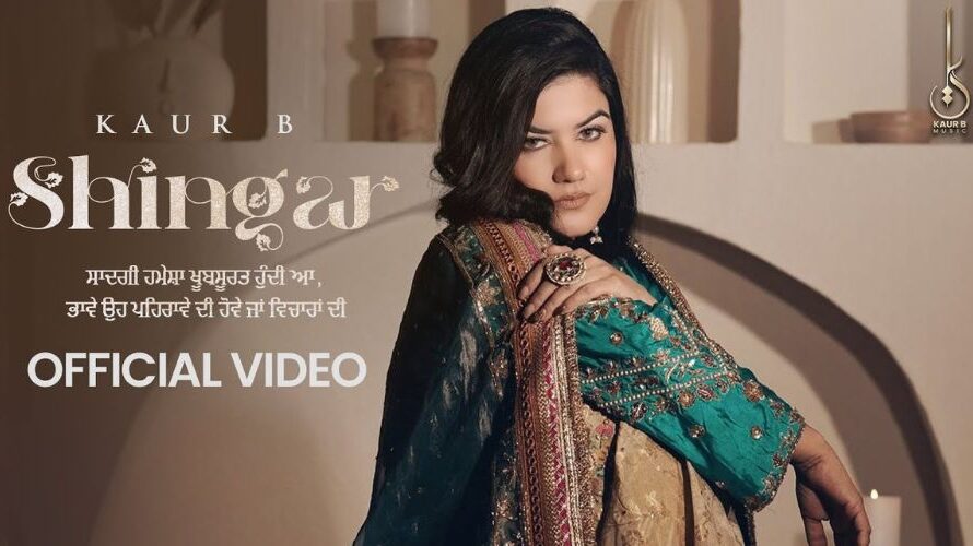 Shingar Lyrics – Kaur B