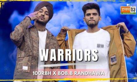 Warriors Lyrics - Bob B. Randhawa x 100RBH