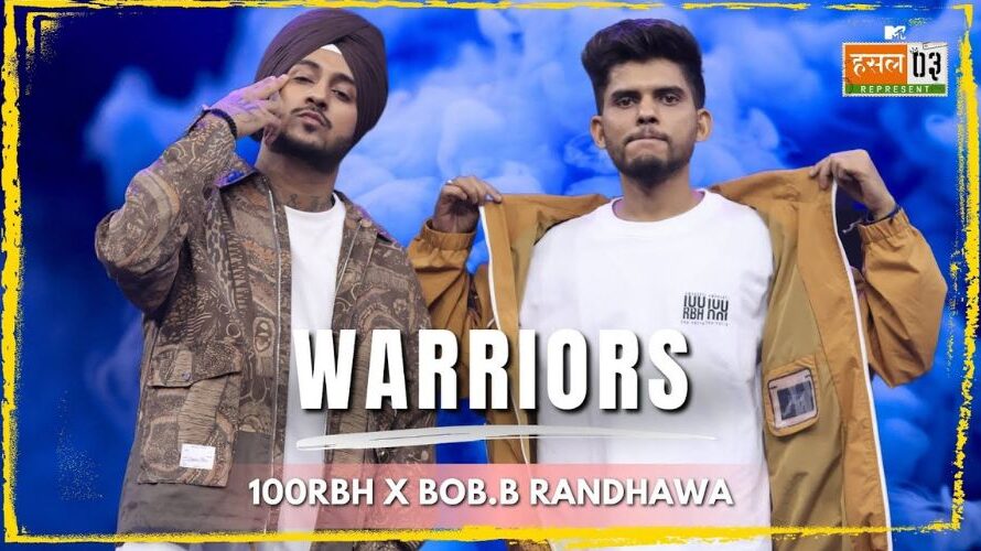 Warriors Lyrics – Bob B. Randhawa x 100RBH