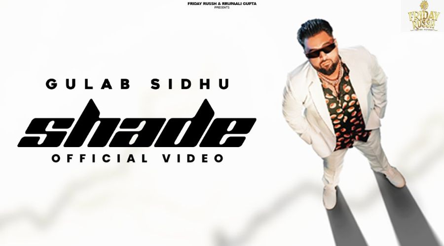 Shade Lyrics - Gulab Sidhu