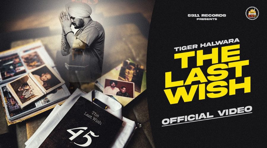 The Last Wish Lyrics - Tiger Halwara