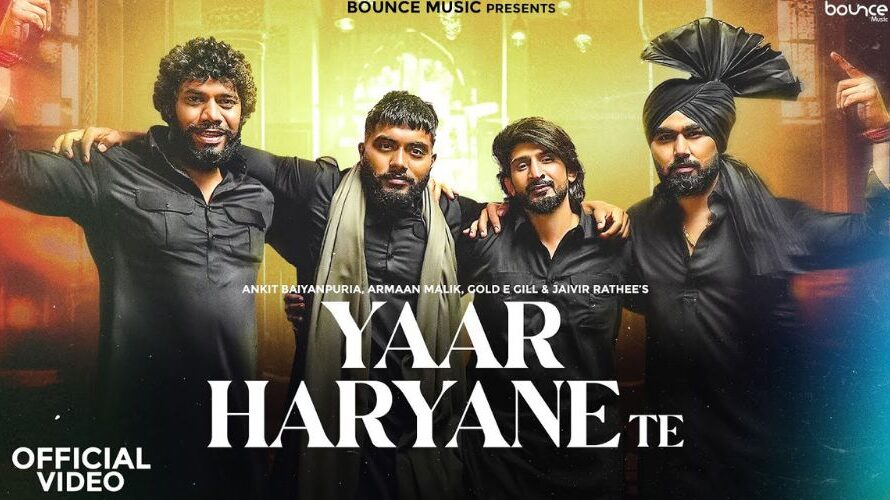 Yaar Haryane Te Lyrics – Gold E Gill | Ankit Baiyanpuria