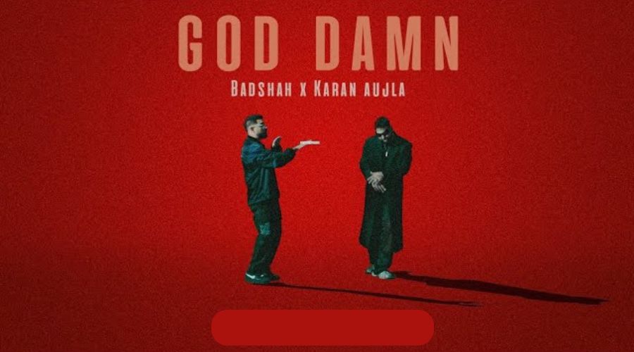 God Damn Lyrics - Badshah x Karan Aujla