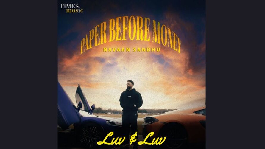 Luv N Luv Lyrics – Navaan Sandhu | Love N Love
